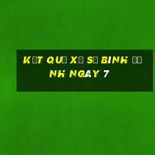 kết quả Xổ Số Bình Định ngày 7