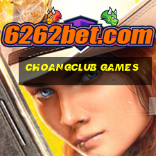 choangclub games