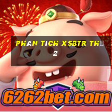 Phân tích XSBTR Thứ 2