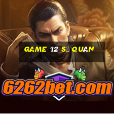 game 12 sứ quân