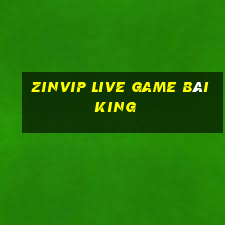 Zinvip Live Game Bài King