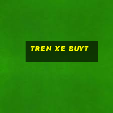 tren xe buyt