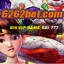 Bikvip Game Bài 777