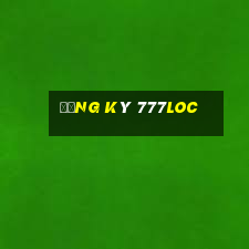 Đăng Ký 777loc