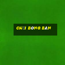 chơi bóng bàn