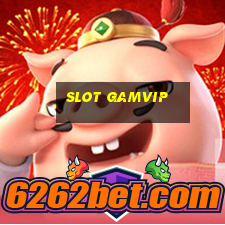 slot gamvip