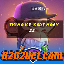 Thống kê XSDT ngày 22