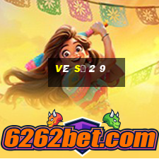 vé số 2 9