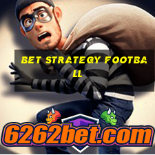 bet strategy football