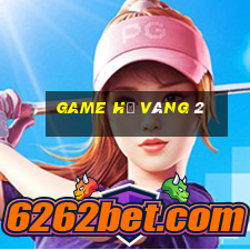 game hũ vàng 2