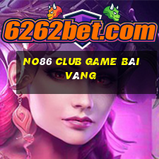 No86 Club Game Bài Vàng