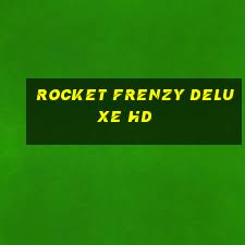 rocket frenzy deluxe hd