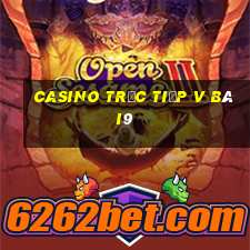 casino trực tiếp v bài9