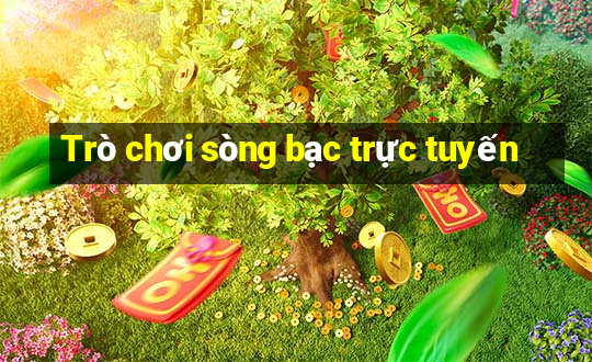 Trò chơi sòng bạc trực tuyến