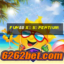 Fun88 xổ số Pentium