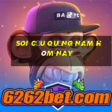 soi cầu quảng nam hôm nay