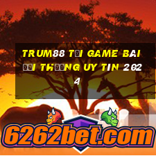 Trum88 Tải Game Bài Đổi Thưởng Uy Tín 2024