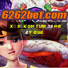 xổ số kon tum 30 ngày qua