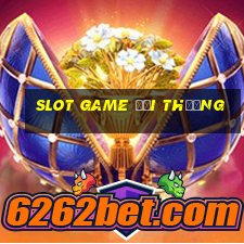 slot game đổi thưởng