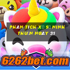 Phân tích Xổ Số ninh thuận ngày 31