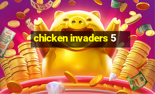 chicken invaders 5