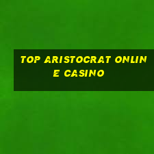 top aristocrat online casino