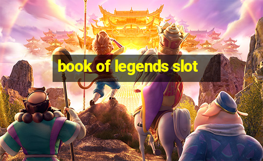 book of legends slot