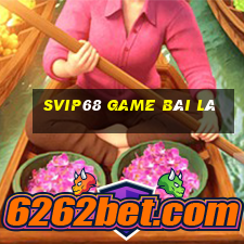 Svip68 Game Bài Lá