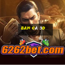 ban cá 3d