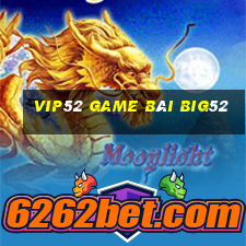 Vip52 Game Bài Big52