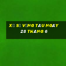 xổ số vũng tàu ngày 28 tháng 6