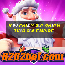 M88 Phiên bản chính thức của Empire