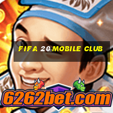 fifa 20 mobile club