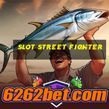 slot street fighter