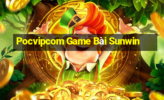 Pocvipcom Game Bài Sunwin