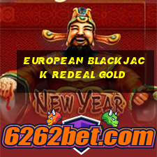 european blackjack redeal gold