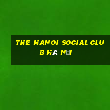 the hanoi social club hà nội