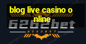 blog live casino online