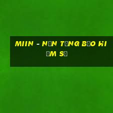 miin - nền tảng bảo hiểm số