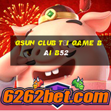 Gsun Club Tại Game Bài B52