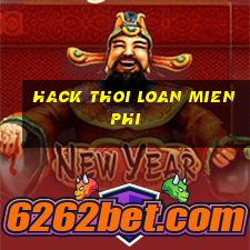 hack thoi loan mien phi