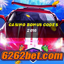 casino bonus codes 2016