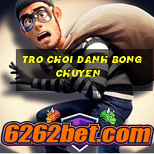 tro choi danh bong chuyen