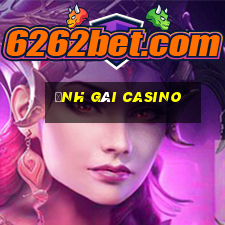 ảnh gái casino