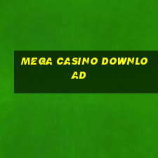 mega casino download