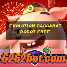 evolution baccarat robot free