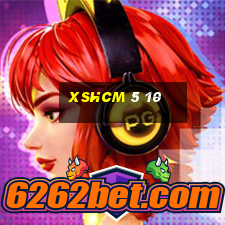 xshcm 5 10