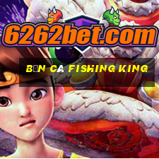 bắn cá fishing king