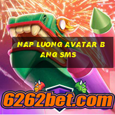 nap luong avatar bang sms