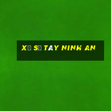 xổ số tây ninh an